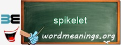 WordMeaning blackboard for spikelet